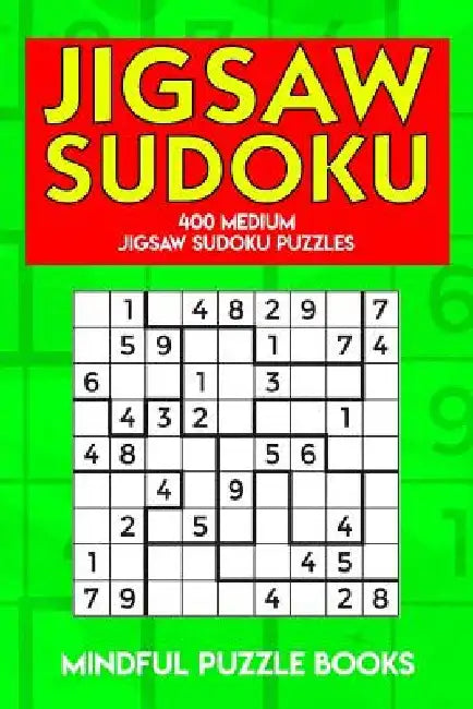 Jigsaw Sudoku: 400 Medium Jigsaw Sudoku Puzzles by Mindful Puzzle Books