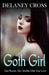 Goth Girl: Two People, Two Worlds, One True Love by Delaney Cross