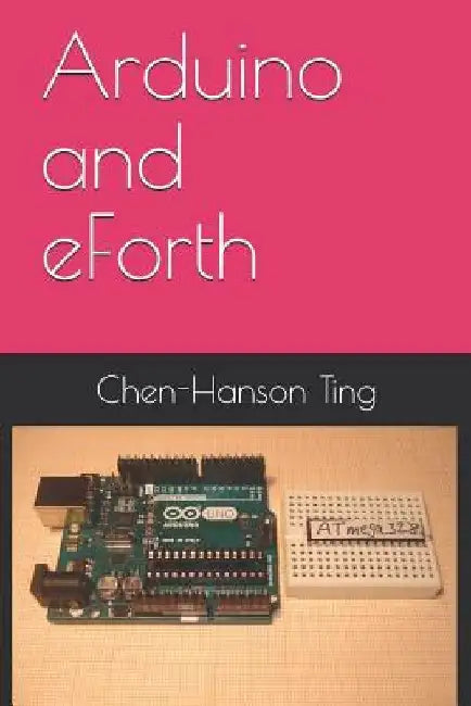 Arduino and eForth by Juergen Pintaske