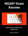 NCLEX Exam Success: Master the Key Vocabulary of the NCLEX Exam by Lewis Morris