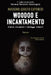Woodoo E Incantamento: Realtà Illusorie E Miraggi d'Amore by Massimo Adolfo Caponeri