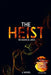 The Heist by Romancia Uises