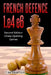 French Defence 1.e4 e6: Second Edition - Chess Opening Games by Tim Sawyer