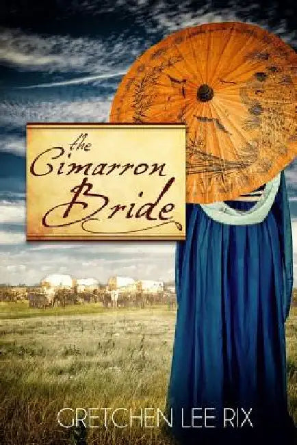 The Cimarron Bride by Gretchen Lee Rix