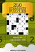 250 Straights Puzzles: Medium Straights 9x9 by Mindful Puzzle Books