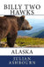 Billy Two Hawks: Alaska by Julian Ashbourn