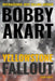 Yellowstone: Fallout: A Survival Thriller by Bobby Akart