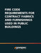 Fire Code Requirements for Contract Fabrics & Furnishings Used In Public Buildings by Govspec
