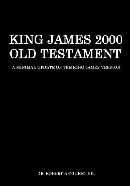 King James 2000 Old Testament by Robert a. Couric