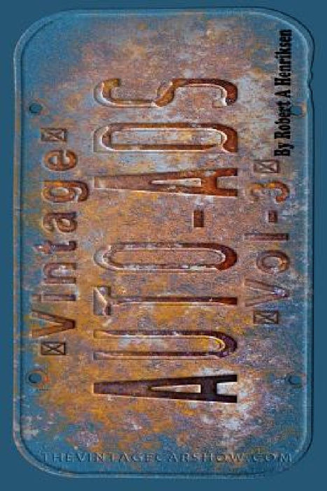 Vintage Auto Ads Vol.3 by Robert a. Henriksen