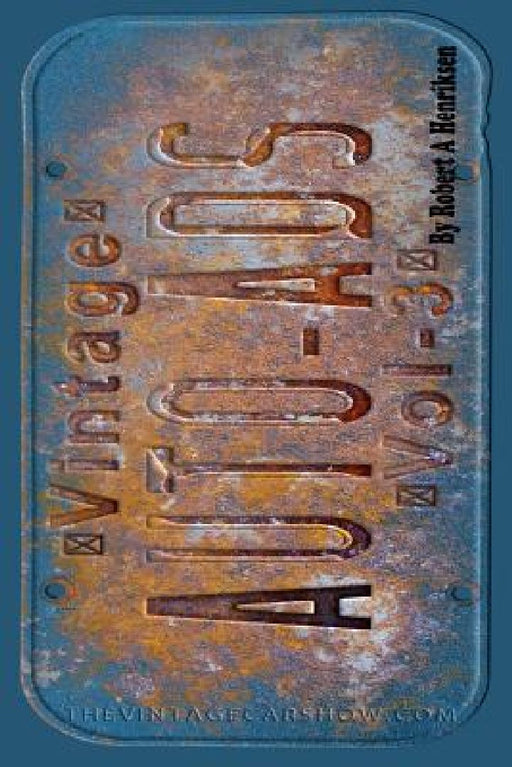 Vintage Auto Ads Vol.3 by Robert a. Henriksen