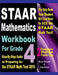 STAAR Mathematics Workbook For Grade 4: Step-By-Step Guide to Preparing for the STAAR Math Test 2019 by Ava Ross