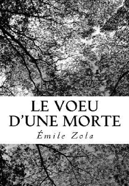 Le Voeu d'Une Morte by Zola, Emile