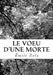 Le Voeu d'Une Morte by Zola, Emile