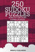 250 Sudoku Puzzles: Hard to Very Hard Sudoku Puzzles by Mindful Puzzle Books