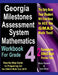 Georgia Milestones Assessment System Mathematics Workbook for Grade 4: Step-By-Step Guide to Preparing for the GMAS Math Test 2019 by Ava Ross
