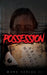 Possession by Mark Farias II