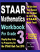 STAAR Mathematics Workbook For Grade 3: Step-By-Step Guide to Preparing for the STAAR Math Test 2019 by Ava Ross