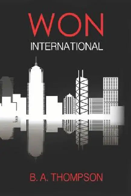 Won International by B. a. Thompson