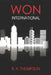 Won International by B. a. Thompson