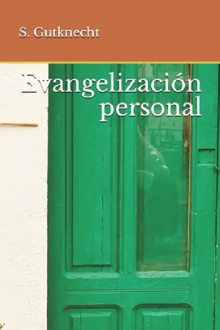 Evangelizacion personal by M. S., I.
