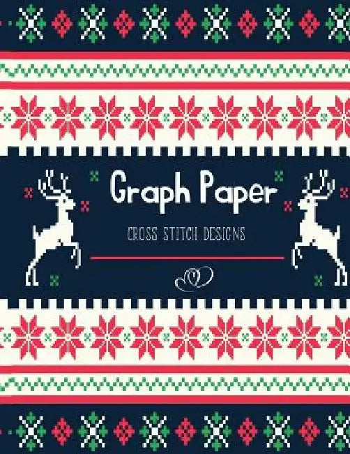 Graph Paper Cross Stitch Designs: Cross Stitch Embroidery Designs- Square Graph Paper, Project Ideas - Design Works Cross Stitch by Oryzastore Publishing