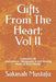 Gifts From The Heart: Vol II: Inspirational, Therapeutic, & Self-Healing Book of Poetry, and Short Stories by Sakinah Z. Mustafa