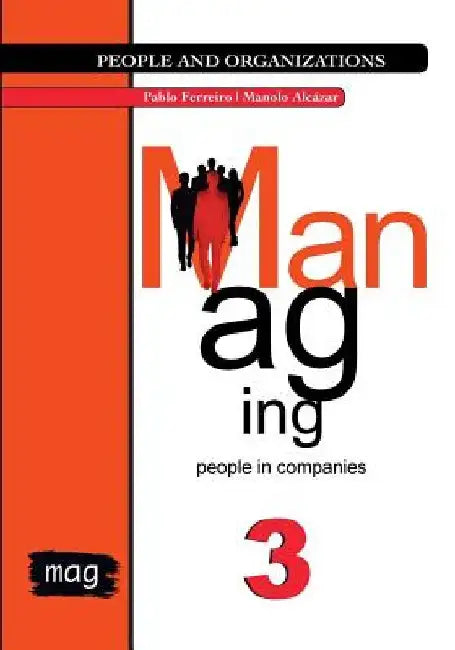 Managing people in companies by Manolo Alcázar