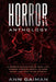 Horror Anthology: a Horror Collection of Real life: Murder mystery, Serial killers, ghost and True crime stories by Ann Gaiman