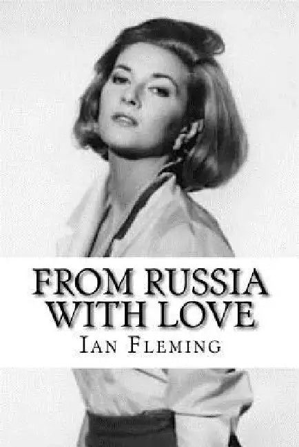 From Russia With Love by Ian Fleming