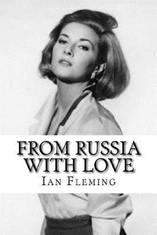 From Russia With Love by Ian Fleming