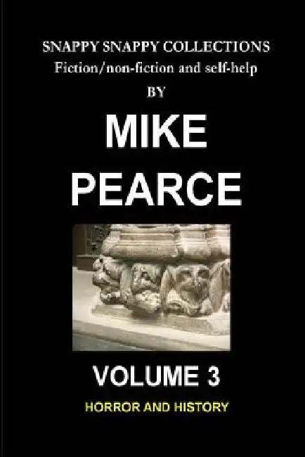 Horror and History by Mike Pearce