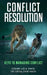 Conflict Resolution: Keys to Managing Conflict by Cornelius a. Mack