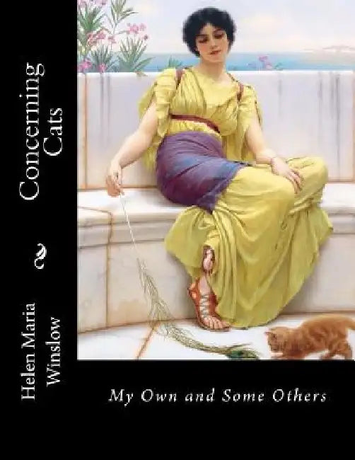 Concerning Cats: My Own and Some Others by Jackson Chambers