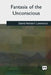 Fantasia of the Unconscious by David Herbert Lawrence