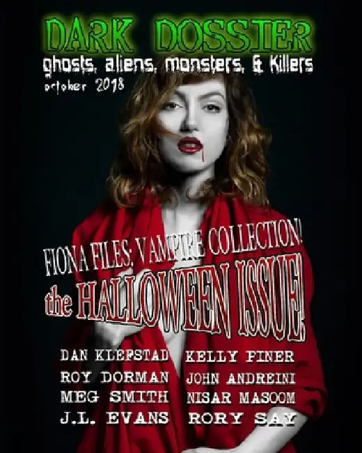 Dark Dossier #27: Ghosts, Aliens, Monsters, & Killers by Dark Dossier