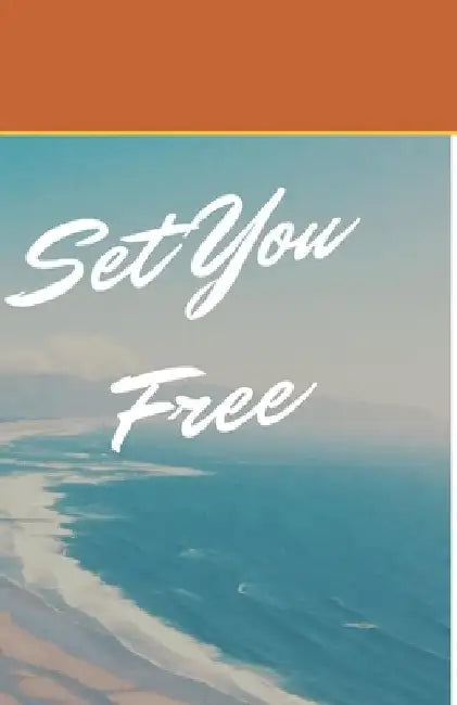 Set You Free by Bonnie Booth