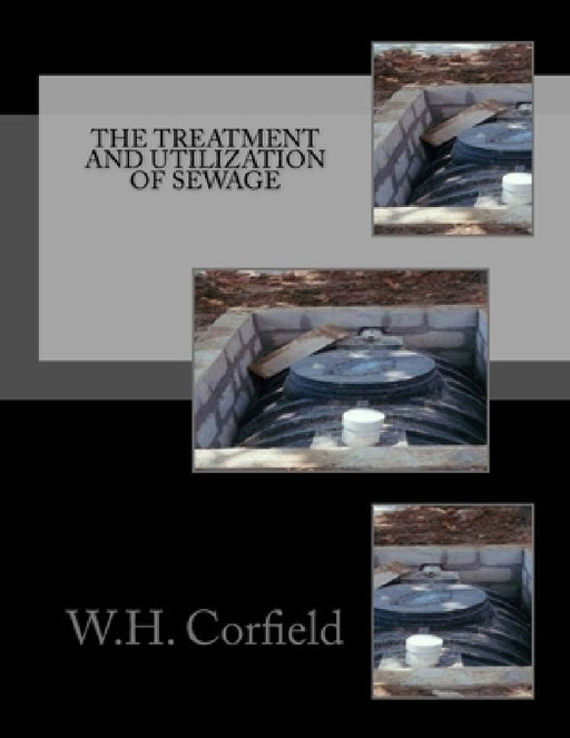 The Treatment and Utilization of Sewage by Roger Chambers