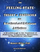 The Feeling-State Theory and Protocols for Behavioral and Substance Addiction: A Breakthrough in the Treatment of Addictions, Compulsions, Obsessions, by Robert M. Miller