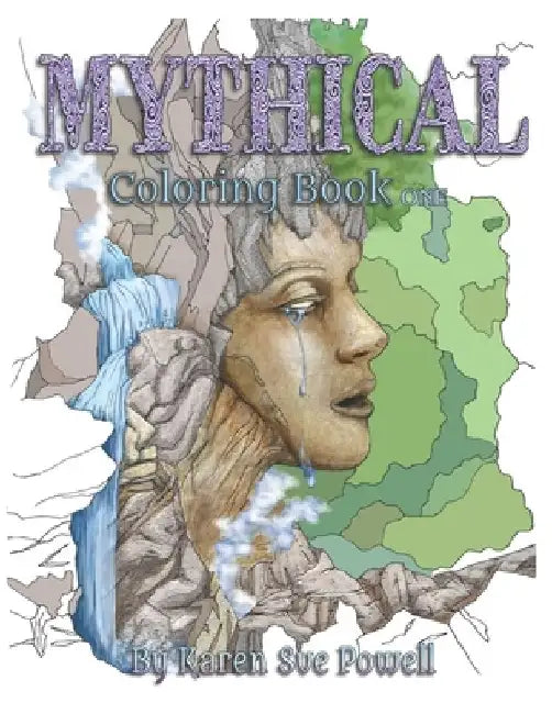 Mythical: Coloring Book by Karen Sue Powell