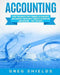 Accounting: What the World's Best Forensic Accountants and Auditors Know About Forensic Accounting and Auditing - That You Don't by Greg Shields
