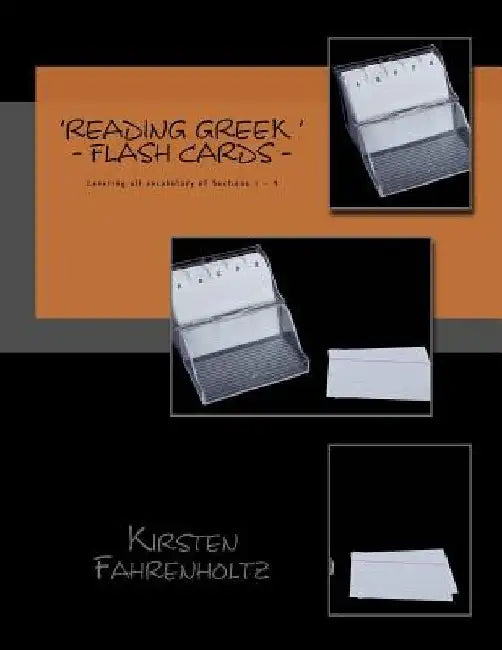 Flashcards for the 'Reading Greek' series: Covering the vocabulary of sections 1- 9 by Kirsten Fahrenholtz