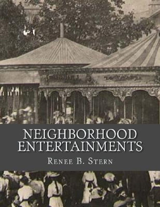 Neighborhood Entertainments by Roger Chambers