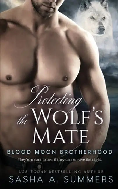 Protecting the Wolf's Mate by Sasha Summers