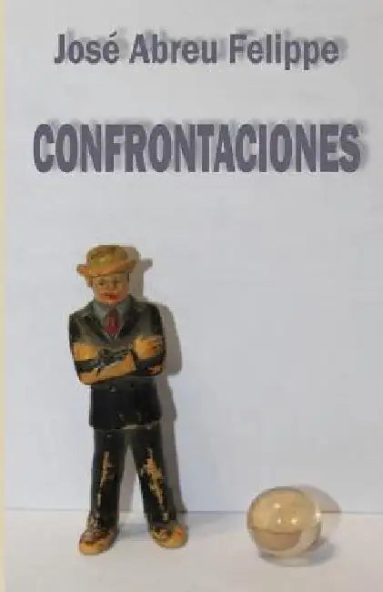 Confrontaciones by Abreu Felippe, José