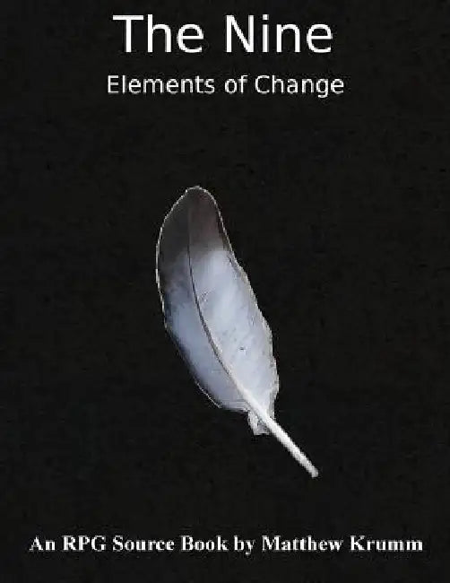 The Nine: Elements of Change by Matthew Krumm