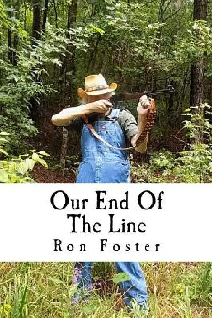 Our End Of The Line by Ron Foster
