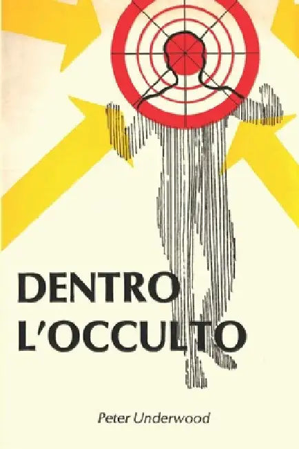 Dentro l'Occulto by Galli, Franca