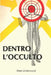 Dentro l'Occulto by Galli, Franca