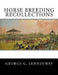 Horse Breeding Recollections by Jackson Chambers